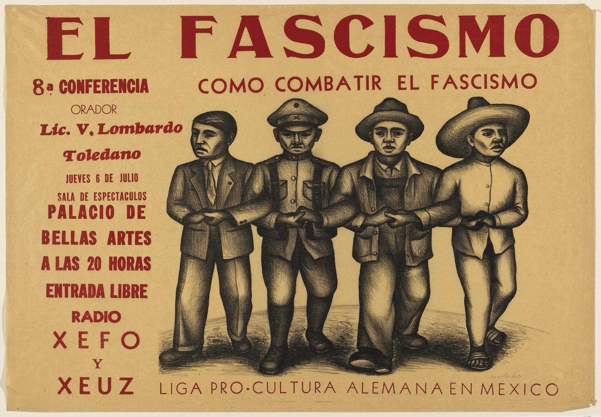 Jesús Escobedo. El fascismo. 8a. Conferencia. Cómo combatir el fascismo.  Orador: Lic. V. Lombardo Toledano. Jueves 6 de julio, sala de espectáculos  Palacio de Bellas Artes. Liga Pro Cultura Alemana en México (