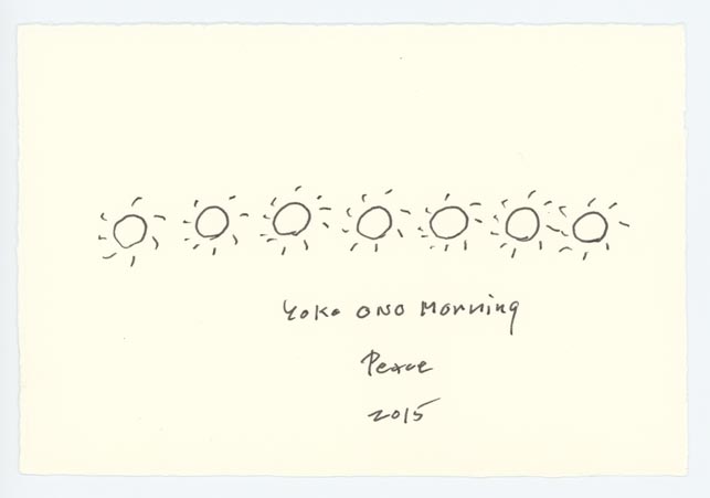 Yoko Ono. YOKO ONO MORNING PEACE 2015. Spring 2015. Ink on paper; drawing for the event