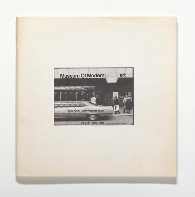 Yoko Ono. Museum Of Modern (F)art. 1971. Exhibition catalogue, offset, 11 13/16 x 11 13/16 x 3/8" (30 x 30 x 1 cm). The Museum of Modern Art Library, New York. © Yoko Ono 2015