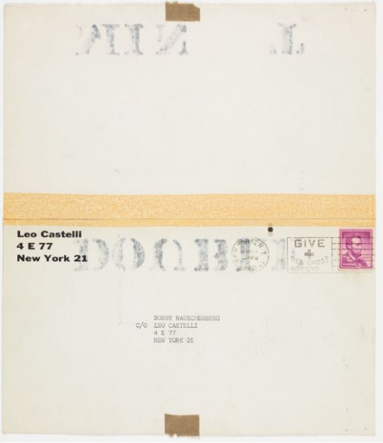 Leo Castelli mailer re-purposed by Ray Johnson and addressed to Bobby (Robert) Raushenberg, c/o Leo Castelli (verso). Postmarked March 24, 1960. Ray Johnson Correspondence to Robert Rauschenberg, 18. The Museum of Modern Art Archives, New York